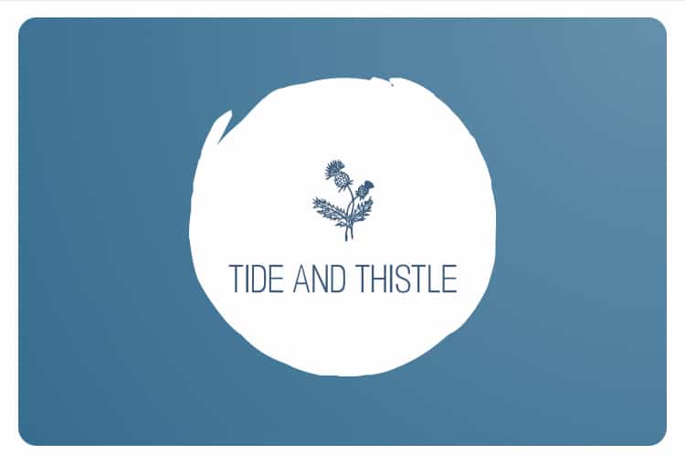 Tide and Thistle