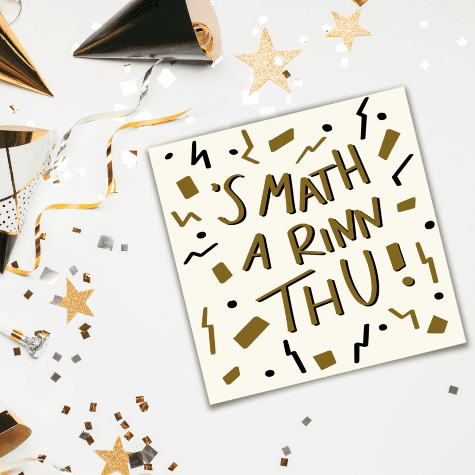 'S math a rinn thu Gaelic greeting card